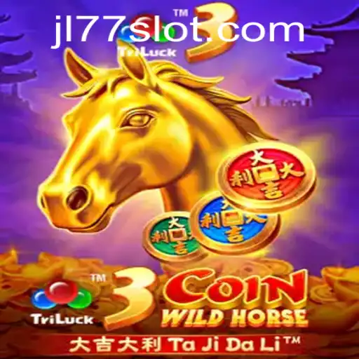 Discover the Thrill of 3CoinWildHorse with JL77