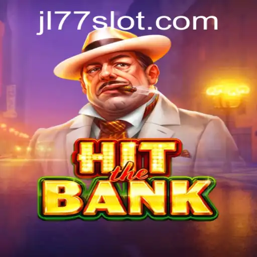 A Comprehensive Guide to HitTheBank: Unveiling the Thrills of JL77