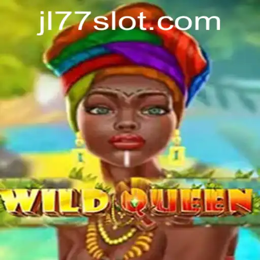WildQueen Unleashed: An In-Depth Exploration of the Thrilling New Game with JL77 Bonus