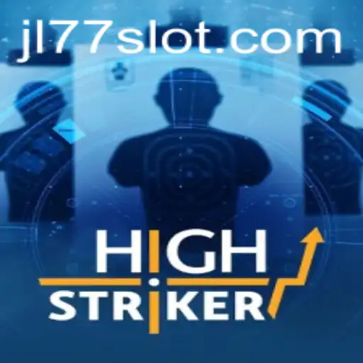 HighStriker: The Exciting World of JL77 Gaming